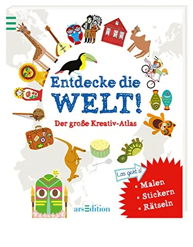 Entdecke die Welt! Der große Kreativ-Atlas