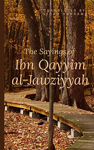 The Sayings of Ibn Qayyim al-Jawziyyah (Hawramani Islamic Inspiration Series)