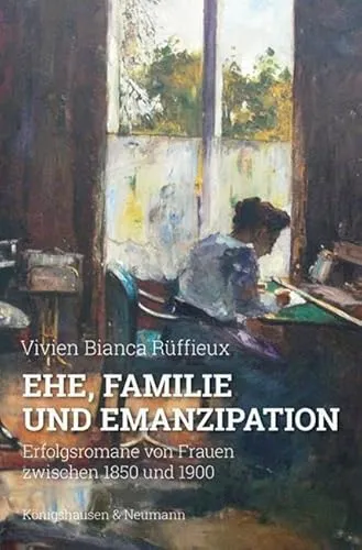Ehe, Familie und Emanzipation: Erfolgsromane von Frauen zwischen 1850 und 1900 - Literarische Bewegungen & Epochen, erforscht den Einfluss von Frauenromanen auf die Emanzipation im 19. Jahrhundert.