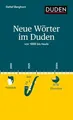 Neue Wörter im Duden: von 1880 bis heute (Duden - Sa... | Buch | Zustand wie neu