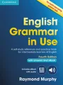 English Grammar in Use Book with Answers and Interactive eBook 4th Edition: Self-Study Reference and Practice Book for Intermediate Learners of English