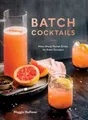 Maggie Hoffman Batch Cocktails (Gebundene Ausgabe)