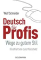 Wolf Schneider / Deutsch für Profis /  9783442161751
