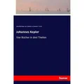 Hansebooks Johannes Kepler (C Gruner, Carl Woldemar von Neumann, Edmund Reitlinger, 2017) (55899880)