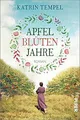Apfelblütenjahre: Roman von Tempel, Katrin | Buch | Zustand sehr gut