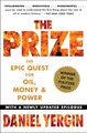 The Prize: The Epic Quest for Oil, Money & Power