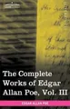 Edgar Allan Poe Vol. III (in Ten Volumes) the Complete Works (Gebundene Ausgabe)