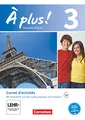 À plus ! - Nouvelle édition / Band 3 - Carnet d'activités mit Audio- und Video-Materialien: Mit eingelegtem Förderheft: Carnet d'activités mit Audios ... und 2. Fremdsprache - Ausgabe 2012, Band 3)