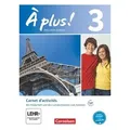 À plus! Nouvelle édition. Band 3. Carnet d'activités mit Audios online