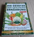 Die Gesetze der gesunden Ernährung Dirk Schneider