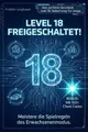 Level 18 freigeschaltet! Meistere die Spielregeln d... | Buch | Zustand sehr gut