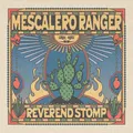 Reverend Stomp  -  Mescalero Ranger   - LP NEU