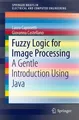 Fuzzy Logic for Image Processing Laura Caponetti