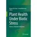 Plant Health Under Biotic Stress Volume 2: Microbial Interactions