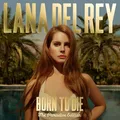 Lana Del Rey: Lana Del Rey: Born To Die - The Paradise Edition...