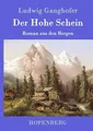 Ludwig Ganghofer | Der Hohe Schein | Buch | Deutsch (2016) | 428 S.