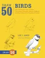 L Ames Draw 50 Birds (Taschenbuch)