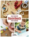 Das große Bastelbuch für Kinder von Fernau, Alice | Buch | Zustand gut