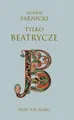 Tylko Beatrycze TEODOR PARNICKI / Noir sur Blanc