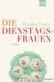 Die Dienstagsfrauen von Monika Peetz (2010, Taschenbuch), UNGELESEN