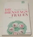 Die Dienstagsfrauen von Monika Peetz (2010, Taschenbuch)