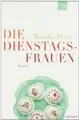 Die Dienstagsfrauen : Roman. KiWi ; 1182 : Paperback Paperbacks bei Kiepenheuer
