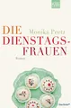 Die Dienstagsfrauen: Roman (Die-Dienstagsfrauen-Romane, Band 1) Roman Pee 944446