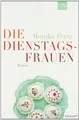 Die Dienstagsfrauen: Roman Peetz, Monika: