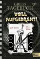 Gregs Tagebuch 17 - Voll aufgedreht! Jeff Kinney