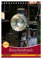 Kutschendetails (Tischkalender 2026 DIN A5 hoch), CALVENDO Monatskalender Com