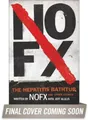 NOFX: The Hepatitis Bathtub and Other Stories by Nofx