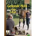 Gesunde Hufe - kein Zufall!