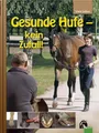Gesunde Hufe - kein Zufall!, Uwe Lukas