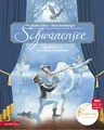 Schwanensee (Das musikalische Bilderbuch mit CD und zum Streamen): Das Ballett nach Peter Iljitsch Tschaikowsky