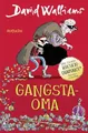 Gangsta-Oma: Für Mädchen und Jungen ab 9 (Bens Abenteuer, Band 1)