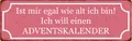 Shabby Chic Metallspruchschild Adventskalender Alter