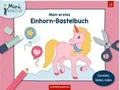 Mein erstes Einhorn-Bastelbuch: Schneiden, kleben, ... | Buch | Zustand sehr gut