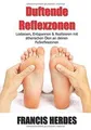 Duftende Reflexzonen: Loslassen, Entspannen und Rea... | Buch | Zustand sehr gut