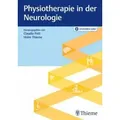 Thieme | Physiotherapie in der Neurologie | Pott, Claudia; Thieme, Holm