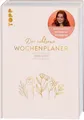 Der achtsame Wochenplaner 2024/2025 Meggy Maahs