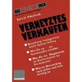 Vernetztes Verkaufen Effektives Beziehungsmanagement durch System Selling