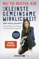Die kleinste gemeinsame Wirklichkeit: Wahr, falsch, plausibel? Die größten Streitfragen wissenschaftlich geprüft | Der SPIEGEL-Bestseller-Nr. 1 jetzt im Taschenbuch