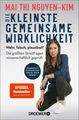 Die kleinste gemeinsame Wirklichkeit ~ Mai Thi Nguyen-Kim ~  9783426302507