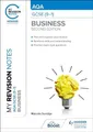 Malcolm Surridge - My Revision Notes  AQA GCSE 9-1 Business Second E - G245z