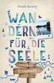 In und um Hamburg. Wandern für die Seele: Wohlfühlwege