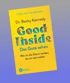 Good Inside  - Das Gute sehen Becky Kennedy