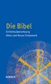 Die Bibel: Einheitsübersetzung. Altes und Neues Testament