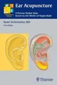 Ear Acupuncture | A Precise Pocket Atlas Based on the Works of Nogier/Bahr