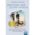 Bastei Der Junge, der zu viel fühlte (Deutsch, Lorenz Wagner, 2020) (14604568)