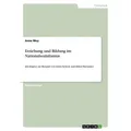 Erziehung und Bildung im Nationalsozialismus von Anne Mey / GRIN Verlag / Taschenbuch